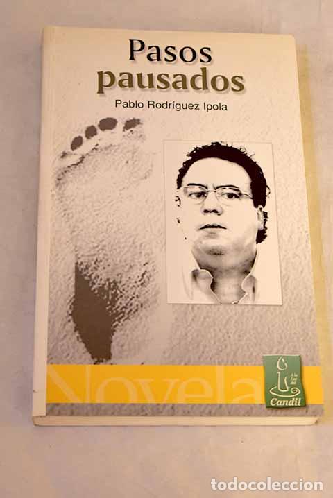Libros: Pasos pausados: Rodr&iacute;guez Ipola, Pablo.- Rodr&iacute;guez Ipola, Pablo
