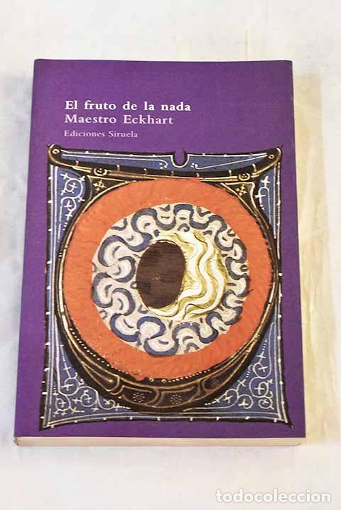 Libros: El fruto de la nada y otros escritos.- Eckehart