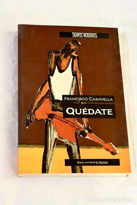 Libros: Qu&eacute;date: Casavella, Francisco.- Casavella, Francisco