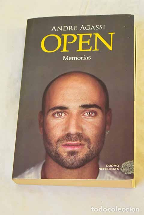 Libros: Open: Agassi, Andre: Duomo Ediciones, Elcograf S.p.A..- Agassi, Andre