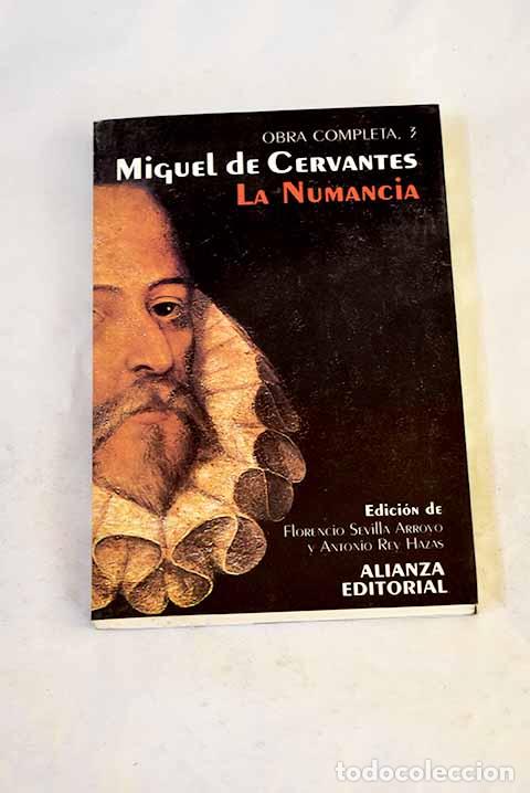 Libros: La numancia: Cervantes Saavedra, Miguel de.- Cervantes Saavedra, Miguel de