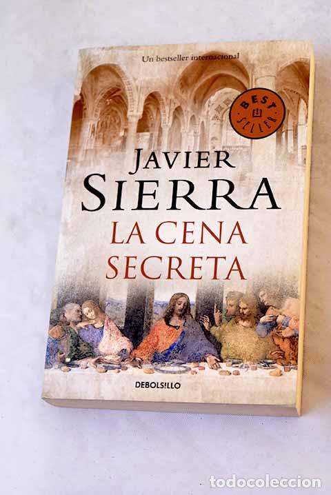 Libros: La cena secreta: Sierra, Javier.- Sierra, Javier