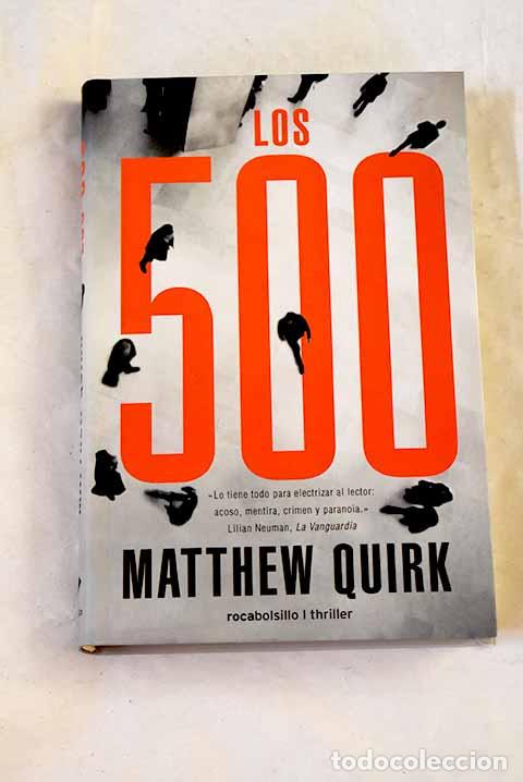 Libri di seconda mano: Los 500: Quirk, Matthew.- Quirk, Matthew