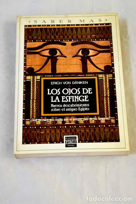 Libri di seconda mano: Los ojos de la esfinge: nuevos descubrimientos sobre el antiguo Egipto.- Daniken, Erich von