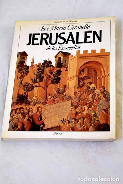 Livres: Jerusal&eacute;n de los Evangelios.- Gironella, Jos&eacute; Mar&iacute;a
