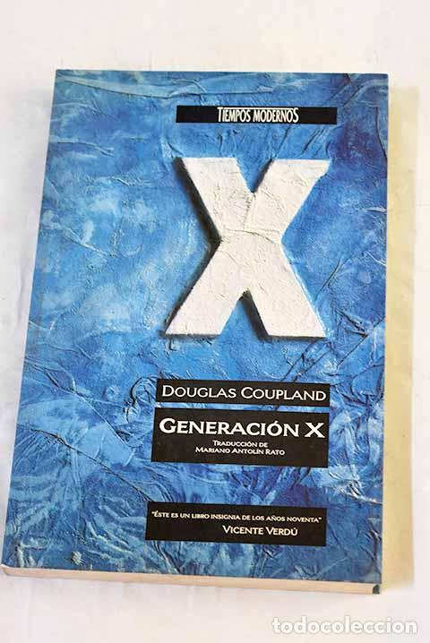 Libros: Generaci&oacute;n X: Coupland, Douglas.- Coupland, Douglas - Foto 1
