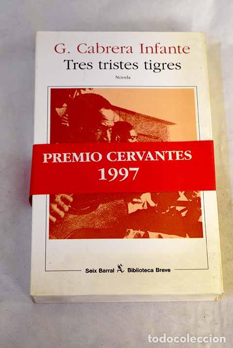 Libri di seconda mano: Tres tristes tigres: Cabrera Infante, Guillermo.- Cabrera Infante, Guillermo