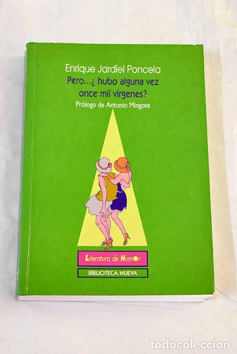Libri di seconda mano: Pero-- &iquest;hubo alguna vez once mil v&iacute;rgenes?.- Jardiel Poncela, Enrique