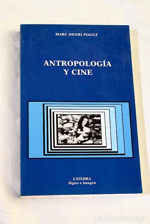 B&uuml;cher: Antropolog&iacute;a y cine: Piault, Marc Henri.- Piault, Marc Henri