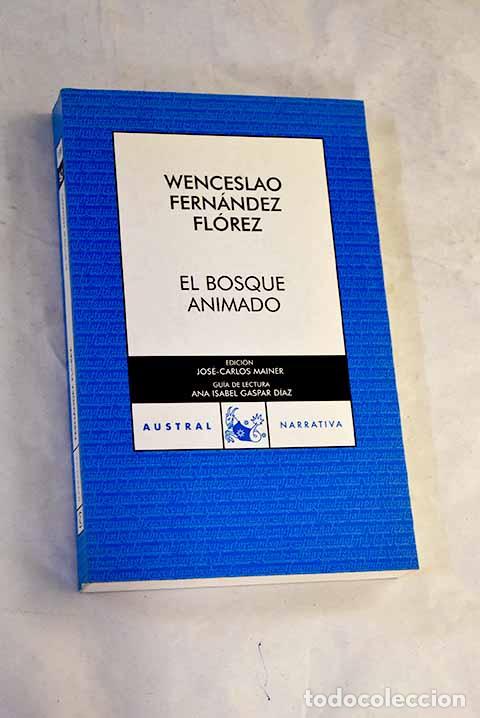 B&uuml;cher: El bosque animado: Fern&aacute;ndez Fl&oacute;rez, Wenceslao.- Fern&aacute;ndez Fl&oacute;rez, Wenceslao