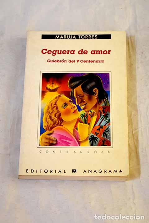 Libros: Ceguera de amor: culebr&oacute;n del V Centenario.- Torres, Maruja - Foto 1