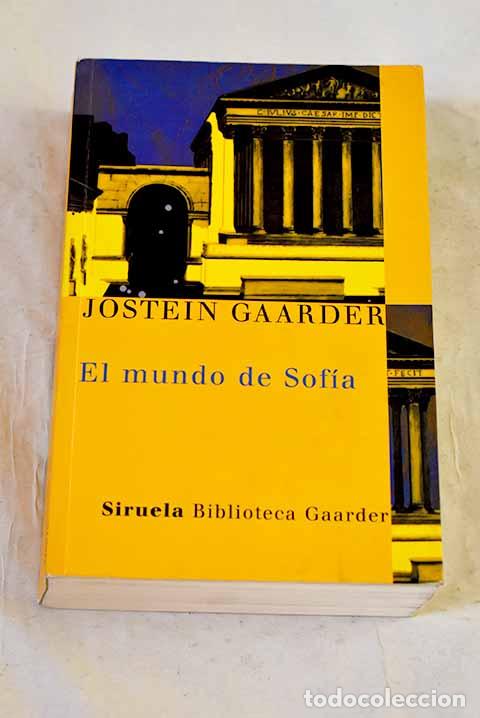B&uuml;cher: El mundo de Sof&iacute;a: novela sobre la historia de la filosof&iacute;a.- Gaarder, Jostein