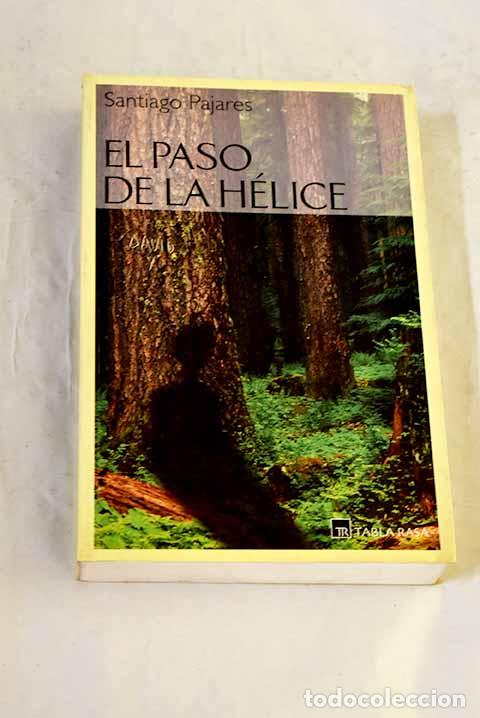 Libros: El paso de la h&eacute;lice.- Pajares, Santiago