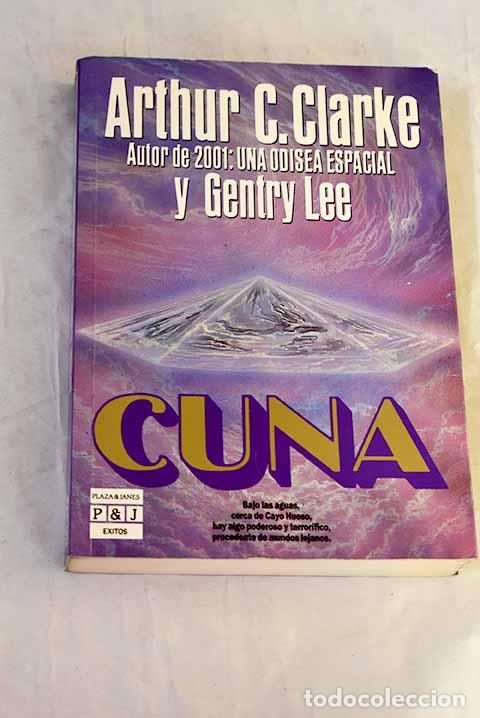 Libros: Cuna: Clarke, Arthur Charles.- Clarke, Arthur Charles