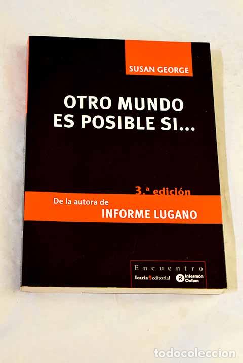Libros: Otro mundo es posible si.- George, Susan