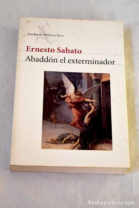 Livros em segunda m&atilde;o: Abadd&oacute;n el exterminador.- Sabato, Ernesto
