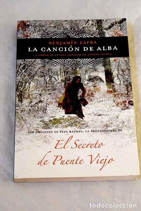 Libros: La canci&oacute;n de Alba: Zafra, Benjam&iacute;n.- Zafra, Benjam&iacute;n