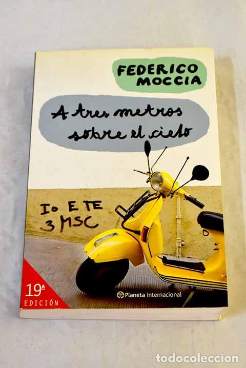Libros: A tres metros sobre el cielo.- Moccia, Federico