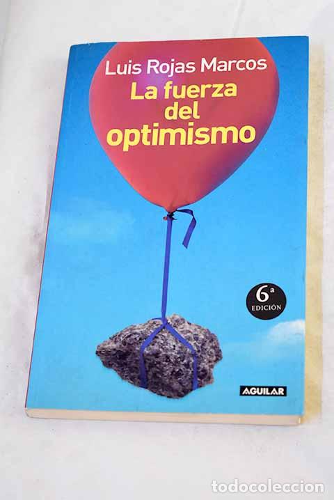 Libros: La fuerza del optimismo.- Rojas Marcos, Luis
