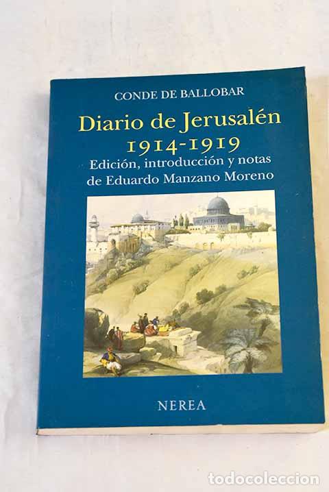 Libros: Diario de Jerusal&eacute;n (1914-1919).- Ballobar, Antonio de la Cierva Lewita