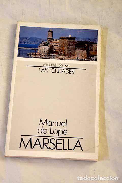 Libros: Marsella: Lope, Manuel de.- Lope, Manuel de
