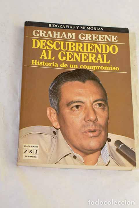 B&uuml;cher: Descubriendo al general.- Greene, Graham