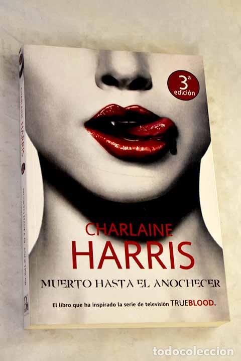 Livros em segunda m&atilde;o: Muerto hasta el anochecer.- Harris, Charlaine