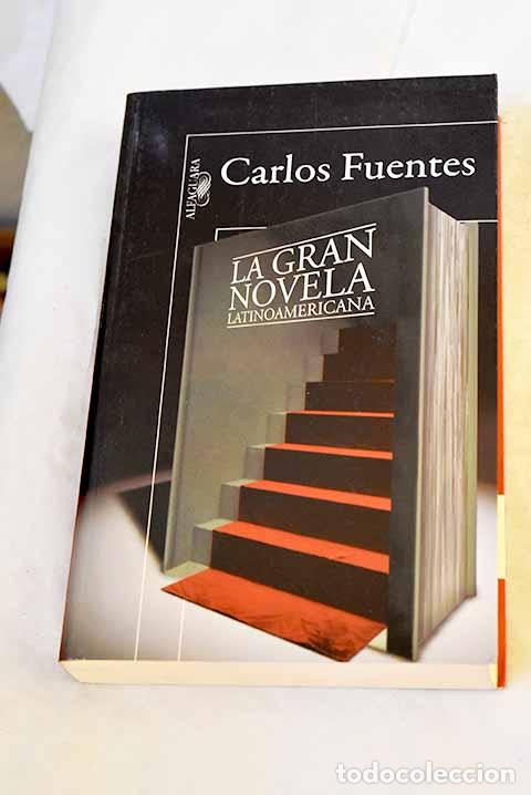 Livros em segunda m&atilde;o: La gran novela latinoamericana.- Fuentes, Carlos