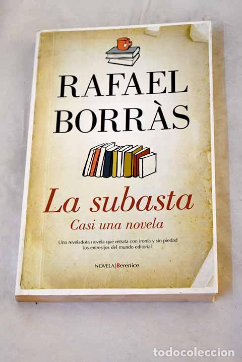 Livros em segunda m&atilde;o: La subasta: casi una novela.- Borras Betriu, Rafael