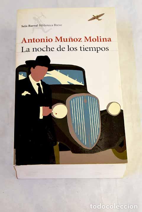 Livros em segunda m&atilde;o: La noche de los tiempos.- Mu&ntilde;oz Molina, Antonio