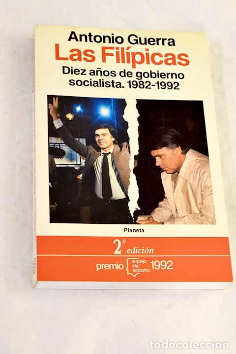 Livros em segunda m&atilde;o: Las fil&iacute;picas: diez a&ntilde;os de gobierno socialista, 1982-1992.- Guerra, Antonio