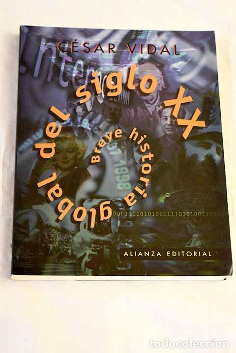 Libros: Breve historia global del siglo XX.- Vidal, C&eacute;sar