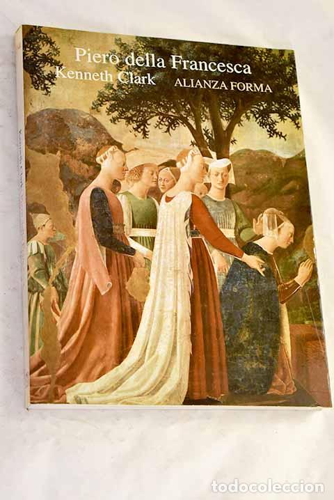 Libros: Piero della Francesca.- Clark, Kenneth