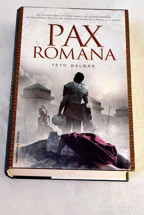 Livres: Pax romana: Balb&aacute;s, Yeyo.- Balb&aacute;s, Yeyo