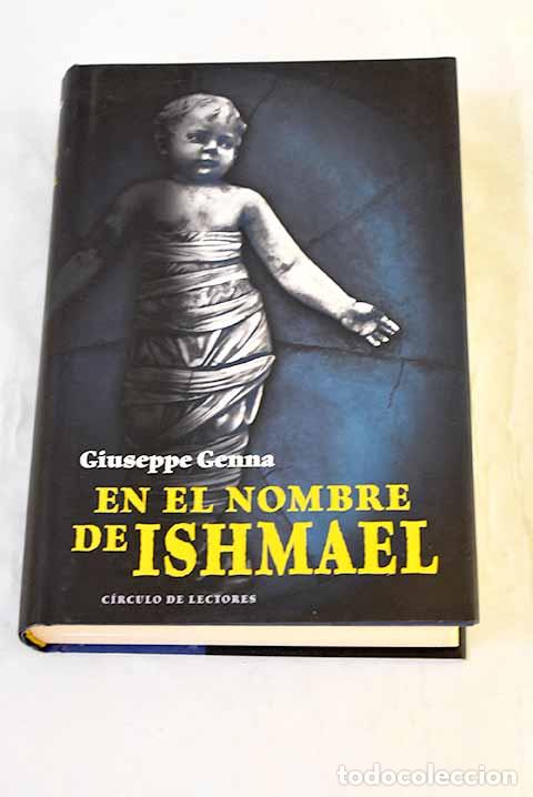 Livres: En el nombre de Ishmael.- Genna, Giuseppe
