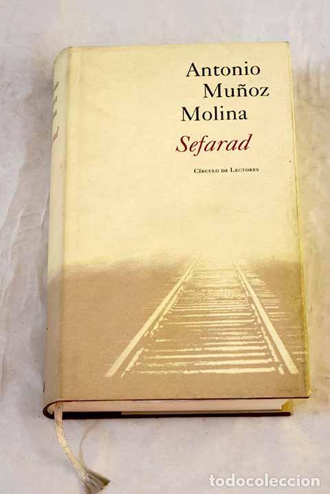 Livres: Sefarad: una novela de novelas.- Mu&ntilde;oz Molina, Antonio