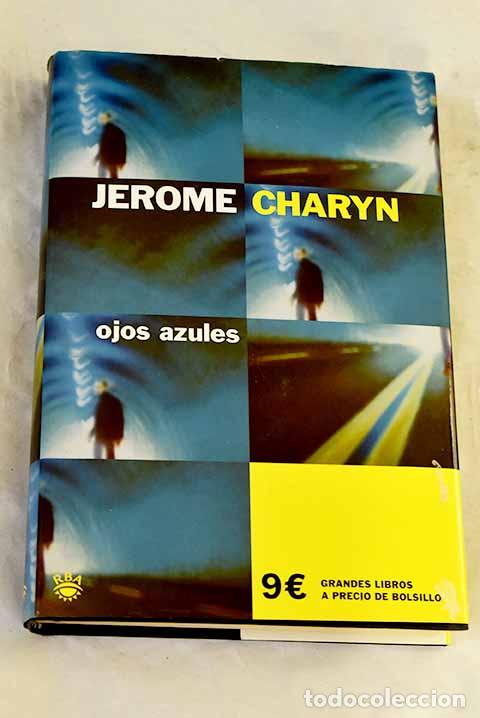 Libros: Ojos azules: Charyn, Jerome.- Charyn, Jerome