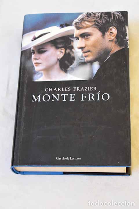 Libros: Monte fr&iacute;o: Frazier, Charles.- Frazier, Charles