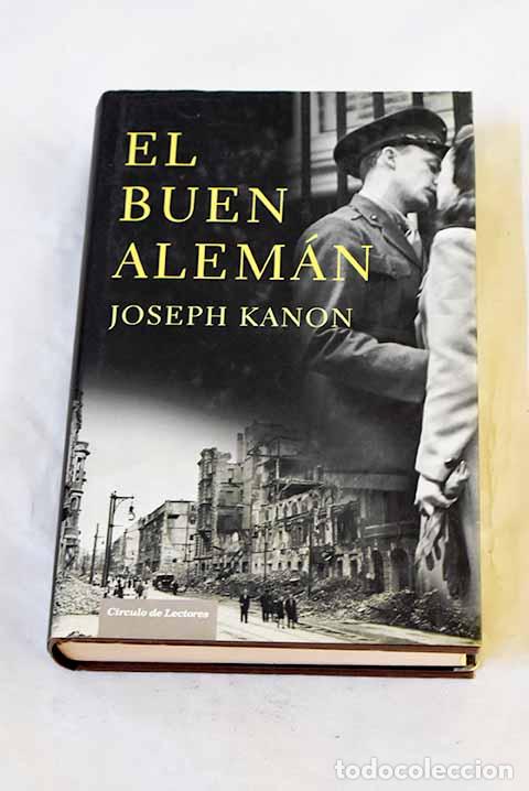 Libros: El buen alem&aacute;n: Kanon, Joseph.- Kanon, Joseph