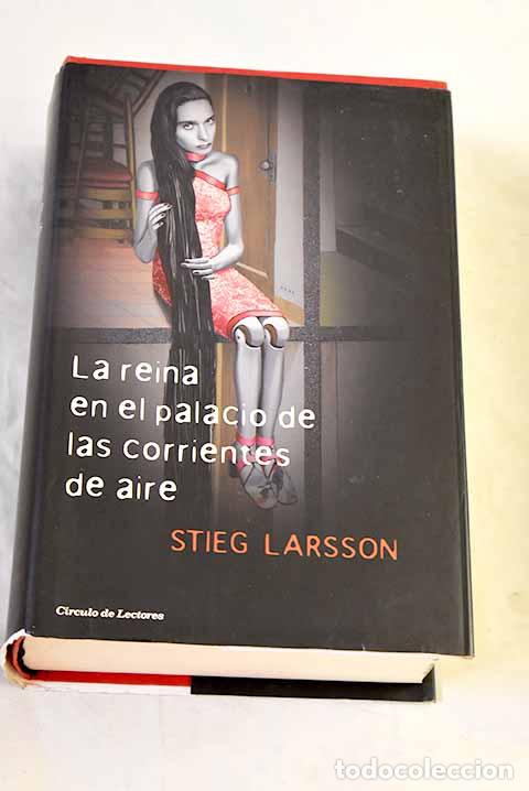 Libros: La reina en el palacio de las corrientes de aire.- Larsson, Stieg