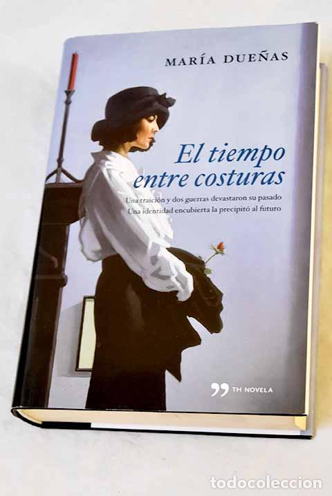 Libros: El tiempo entre costuras.- Due&ntilde;as, Mar&iacute;a