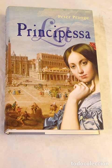Livros em segunda m&atilde;o: La Principessa: Prange, Peter.- Prange, Peter