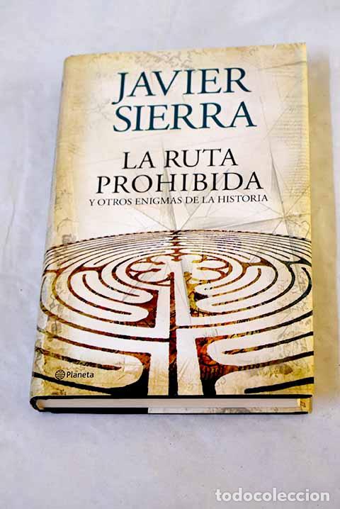Livros em segunda m&atilde;o: La ruta prohibida y otros enigmas de la historia.- Sierra, Javier