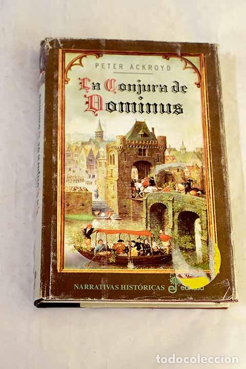 Livros em segunda m&atilde;o: La conjura de dominus.- Ackroyd, Peter