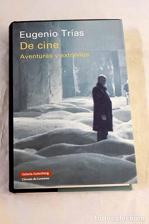 Libros: De cine: aventuras y extrav&iacute;os.- Tr&iacute;as, Eugenio