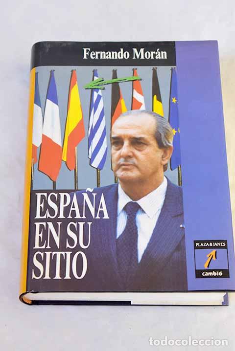 Libros: Espa&ntilde;a en su sitio: Mor&aacute;n, Fernando.- Mor&aacute;n, Fernando