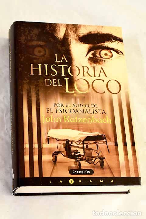 Libros: La historia del loco.- Katzenbach, John