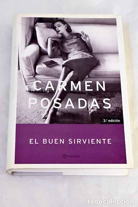Libros: El buen sirviente: Posadas, Carmen.- Posadas, Carmen