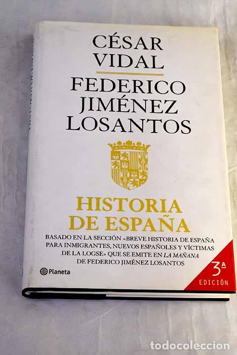 Libros: Historia de Espa&ntilde;a, tomo I. De los primeros pobladores a los Reyes Cat&oacute;licos.- Vidal, C&eacute;sar