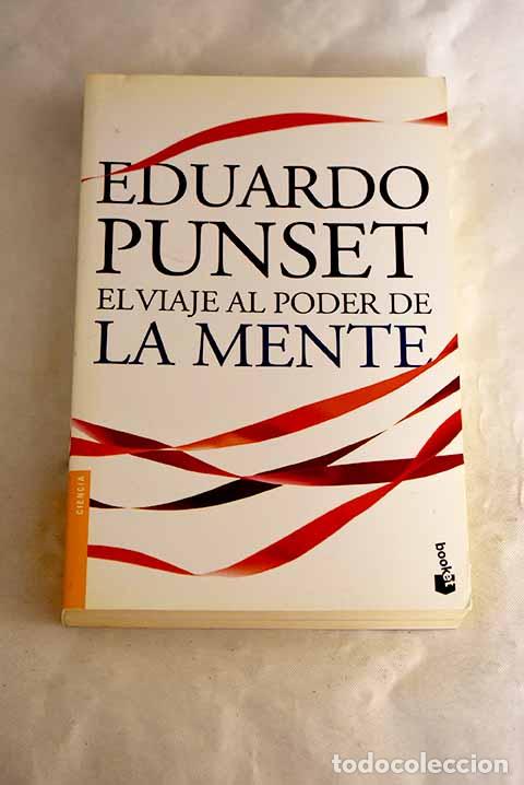 B&uuml;cher: El viaje al poder de la mente.- Punset, Eduardo